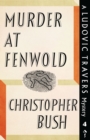 Image for Murder at Fenwold : A Ludovic Travers Mystery
