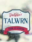 Image for Dathlu&#39;r Talwrn - Pigion ac Atgofion