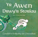 Image for Awen Drwy&#39;r Storiau, Yr - Cerddi&#39;n Seiliedig ar Chwedlau