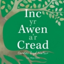 Image for Inc yr awen a&#39;r cread  : cerddi byd natur