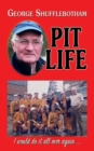 Image for Pit Life : I would do it all over again ...