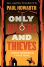 Image for Only killers and thieves