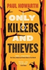 Image for Only Killers and Thieves