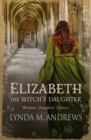 Image for Elizabeth, the Witch&#39;s daughter