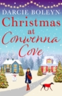 Image for Christmas at Conwenna Cove: a gorgeous, uplifting seasonal romance set in a beautiful Cornish village