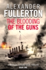 Image for The blooding of the guns : 1