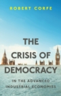 Image for The crisis of democracy  : in the advanced industrial economies