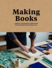 Image for Making books: a guide to creating hand-crafted books