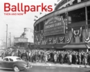 Image for Ballparks Then and Now®