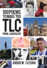 Image for 100 poems to make you TLC - think, laugh &amp; cry