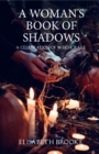 Image for A Woman&#39;s Book of Shadows