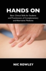 Image for Hands On: Basic Clinical Skills for Students and Practitioners of Complementary and Alternative Medicine