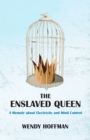 Image for The enslaved queen