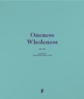 Image for Oneness wholeness  : Sassan Behnam-Bakhtiar