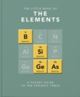 Image for The little book of the elements  : a pocket guide to the periodic table