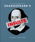 Image for The Little Book of Shakespeare&#39;s Insults