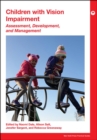 Image for Children with Vision Impairment : Assessment, Development and Management