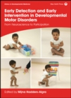 Image for Early Detection and Early Intervention in Developmental Motor Disorders