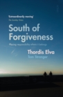 Image for South of forgiveness  : placing responsibility where it belongs
