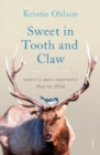 Image for Sweet in Tooth and Claw