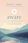 Image for Aware  : the science and practice of presense