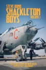 Image for Shackleton boysVolume 1,: True stories from the home-based &#39;Kipper Fleet&#39; squadrons
