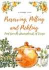 Image for Preserving, Potting and Pickling