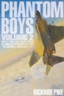 Image for Phantom boys 2: more thrilling tales from UK and US operators of the McDonnell Douglas F-4
