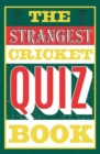 Image for The strangest cricket quiz book