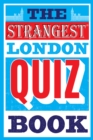 Image for The Strangest London Quiz Book