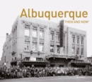 Image for Albuquerque Then and Now®