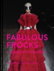 Image for Fabulous frocks  : a celebration of dress design