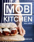 Image for MOB Kitchen: Feed 4 or More for Under £10