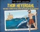 Image for The Epic Gallery : Thor Heyerdahl