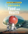 Image for Future STEM : Food and Health