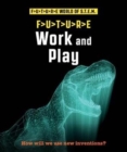 Image for Future STEM : Work and Play