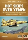 Image for Hot skies over YemenVolume 2,: Aerial warfare over the southern Arabian Peninsula, 1994-2017