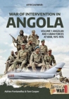 Image for War of intervention in AngolaVolume 1,: Angolan and Cuban forces at war, 1975-1976