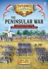 Image for The Peninsular War  : paper soldiers for Wellington&#39;s war in Spain