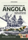 Image for War of intervention in AngolaVolume 2,: Angolan and Cuban forces, 1976-1983