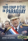 Image for The 1989 Coup d&#39;âetat in Paraguay  : the end of a long dictatorship, 1954-1989