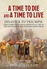 Image for A time to die and a time to live  : disaster to triumph