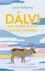 Image for Dalvi  : six years in the Arctic tundra