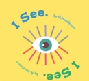Image for I see, I see