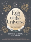 Image for Egg of the Universe  : from the community kitchen cafe and yoga studio