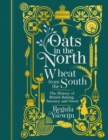 Image for Oats in the North, Wheat from the South