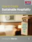 Image for How to create sustainable hospitality  : a handbook for guest participation