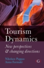 Image for Tourism dynamics: new perspectives and changing directions