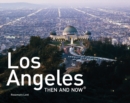 Image for Los Angeles Then and Now (R) : Mini Edition