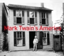 Image for Mark Twain&#39;s America Then and Now (R)